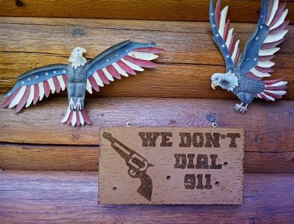 we don't dial 911 sign